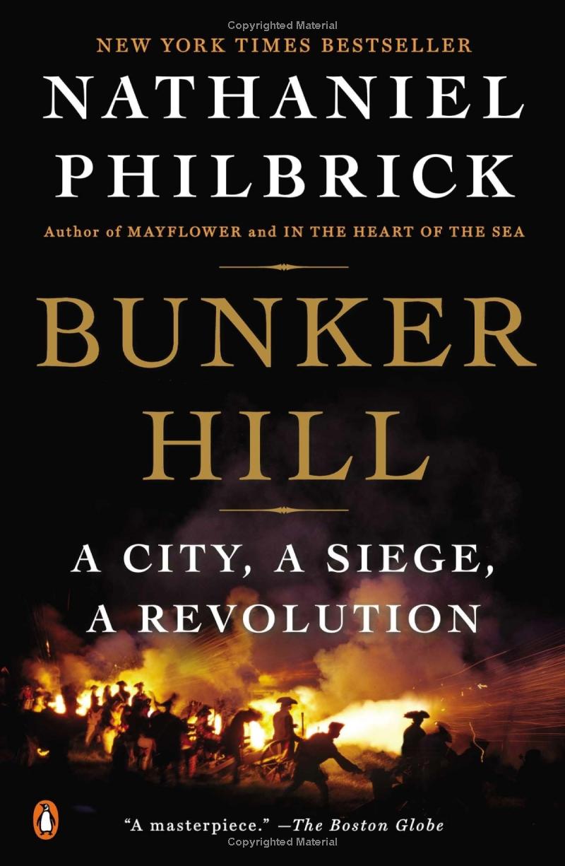 Bunker Hill: A City, a Siege, a Revolution