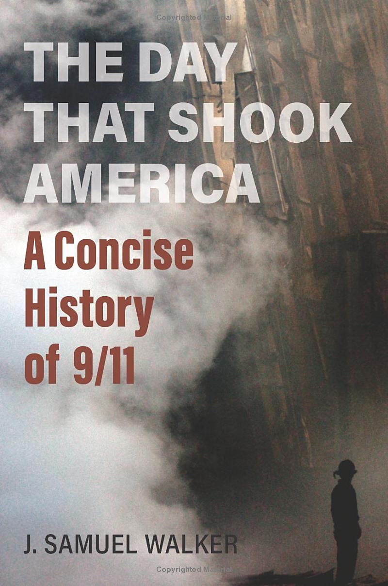 The Day that Shook America: A Concise History of 9/11