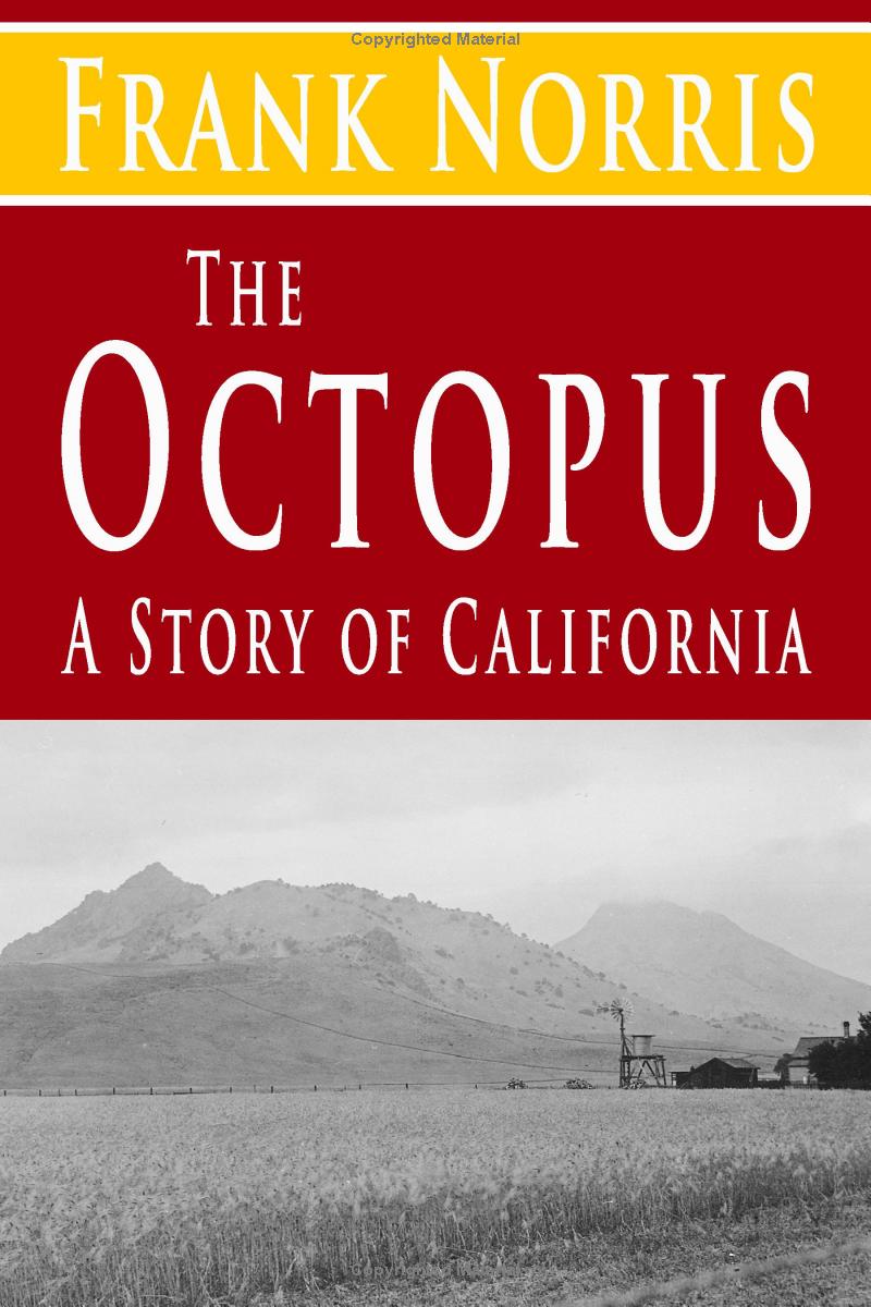 The Octopus: A Story of California