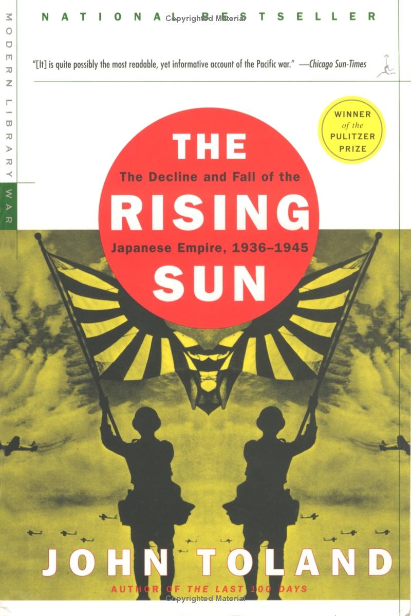 The Rising Sun: The Decline and Fall of the Japanese Empire